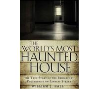 William J. Hall The World's Most Haunted House (Tascabile)