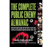 William J. Helmer Rick Matti The Complete Public Enemy Almana (Copertina rigida)