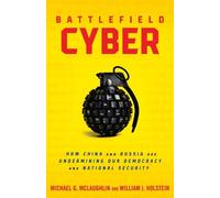 William J Holstein Michael McLaughlin Battlefield Cyber (Copertina rigida)
