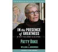 William J Jankowski Patty Duke Patty Duke, In the Presence (Copertina rigida)