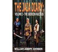 William J Johnson The Jaia Diary (Copertina rigida) Jaia Diary