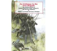 William J.K. Beaudot Lance J. Herdega An Irishman in the Iron Brigad (Tascabile)