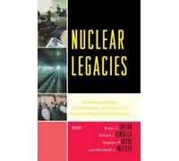 William J. Kinsella Nuclear Legacies (Tascabile)