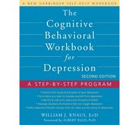 William J Knaus The Cognitive Behavioral Workbook for Depression, Se (Tascabile)