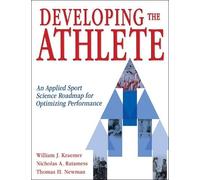 William J. Kraemer Nicholas A. Ratamess Thomas Ne Developing the Ath (Tascabile)