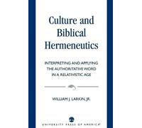 William J. Larkin Jr. Culture and Biblical Hermeneutics (Tascabile)