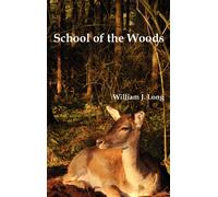 William J. Long School of the Woods (Copertina rigida)