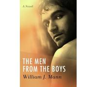 William J. Mann The Men from the Boys (Tascabile)