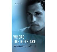 William J. Mann Where the Boys Are (Tascabile)