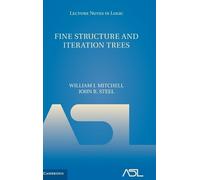 William J. Mitchell John R. S Fine Structure and Iteration T (Copertina rigida)