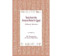 William J. Murnane Texts from the Amarna Period in Egypt (Tascabile)
