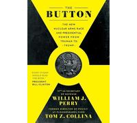 William J. Perry Tom Z. Collina The Button (Tascabile)