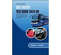 William J Pinefield The Complete Bus Theory Test Book 2024 UK (Tascabile)