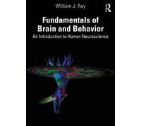 William J. Ray Fundamentals of Brain and Behavior (Tascabile)