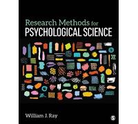 William J. Ray Research Methods for Psychological Science (Tascabile)