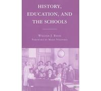 William J. Reese History, Education, and the Schools (Tascabile)