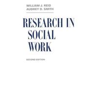 William J. Reid Audrey Smith Research in Social Work (Copertina rigida)