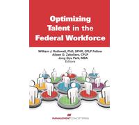 William J. Rothwell Aileen G. Zaballero Optimizing Talent in the Fed (Tascabile)