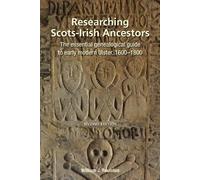 William J Roulston Researching Scots-Irish Ancestors. Second Edition (Tascabile)