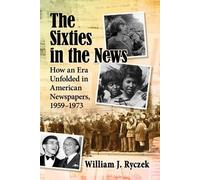William J. Ryczek The Sixties in the News (Tascabile)