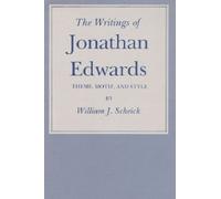 William J. Scheick The Writings of Jonathan Edwards (Tascabile)
