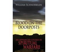 William J Schnoebelen Blood on the Doorposts (Tascabile)