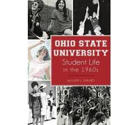 William J Shkurti Ohio State University Student Life in the 1960s (Tascabile)