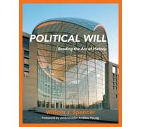 William J Spencer Political Will (Tascabile)