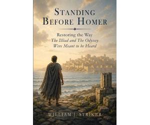 William J Striker Standing Before Homer (Tascabile)