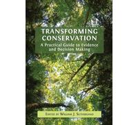 William J Sutherland Transforming Conservation (Tascabile)