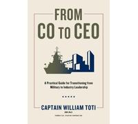 William J. Toti From CO to CEO (Copertina rigida)