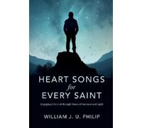 William J. U. Philip Heart Songs for Every Saint (Tascabile)
