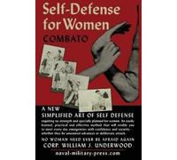 William J Underwood Self Defence for Women Combato (Tascabile)