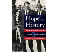 William J. vanden Heuvel Hope and History (Copertina rigida)