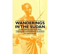 William J W Roo Wanderings in the Sudan - A Historical Article on a (Tascabile)