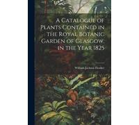 William Jackson A Catalogue of Plants Contained in the Royal Botanic (Tascabile)
