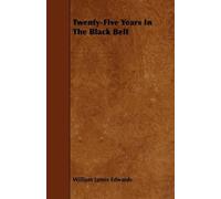 William James Edwards Twenty-Five Years In The Black Belt (Tascabile)
