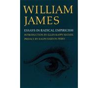 William James Essays in Radical Empiricism (Tascabile)