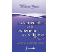 William James Las Variedades de la experiencia religiosa (Tascabile)
