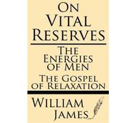 William James On Vital Reserves (Tascabile)