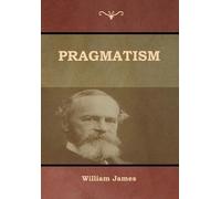 William James Pragmatism (Copertina rigida)