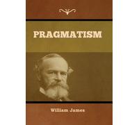 William James Pragmatism (Copertina rigida)