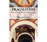 William James Pragmatism (Tascabile)
