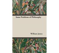 William James Some Problems Of Philosophy (Tascabile)
