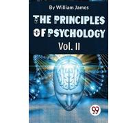 William James The Principles of Psychology (Tascabile)