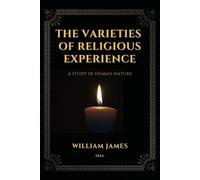 William James The Varieties of Religious Experience, a Study in Huma (Tascabile)