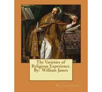 William James The Varieties of Religious Experience. By (Tascabile)