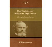 William James The Varieties of Religious Experience (Copertina rigida)