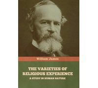 William James The Varieties of Religious Experience (Copertina rigida)