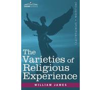 William James The Varieties of Religious Experience (Tascabile)
